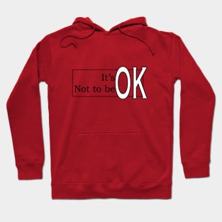 It's OK Not to be OK Hoodie